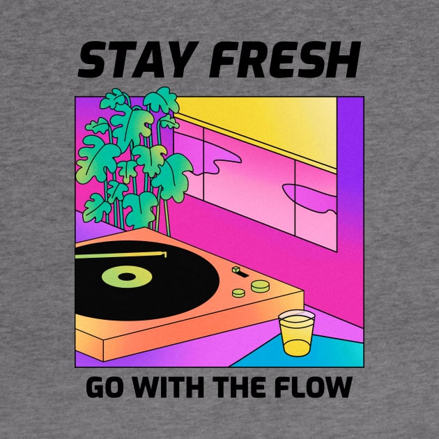 Stay fresh by MediocreStore